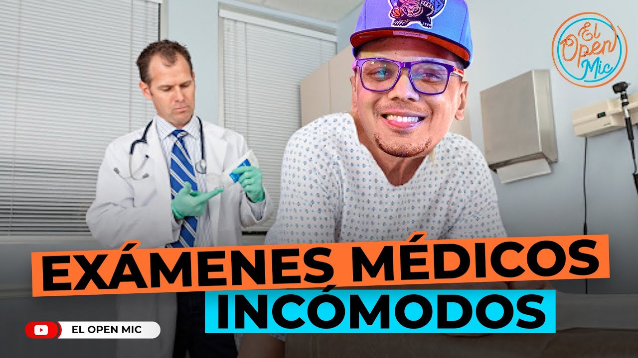 EL PIO: EXÁMENES MÉDICOS INCÓMODOS (EL OPEN MIC)
