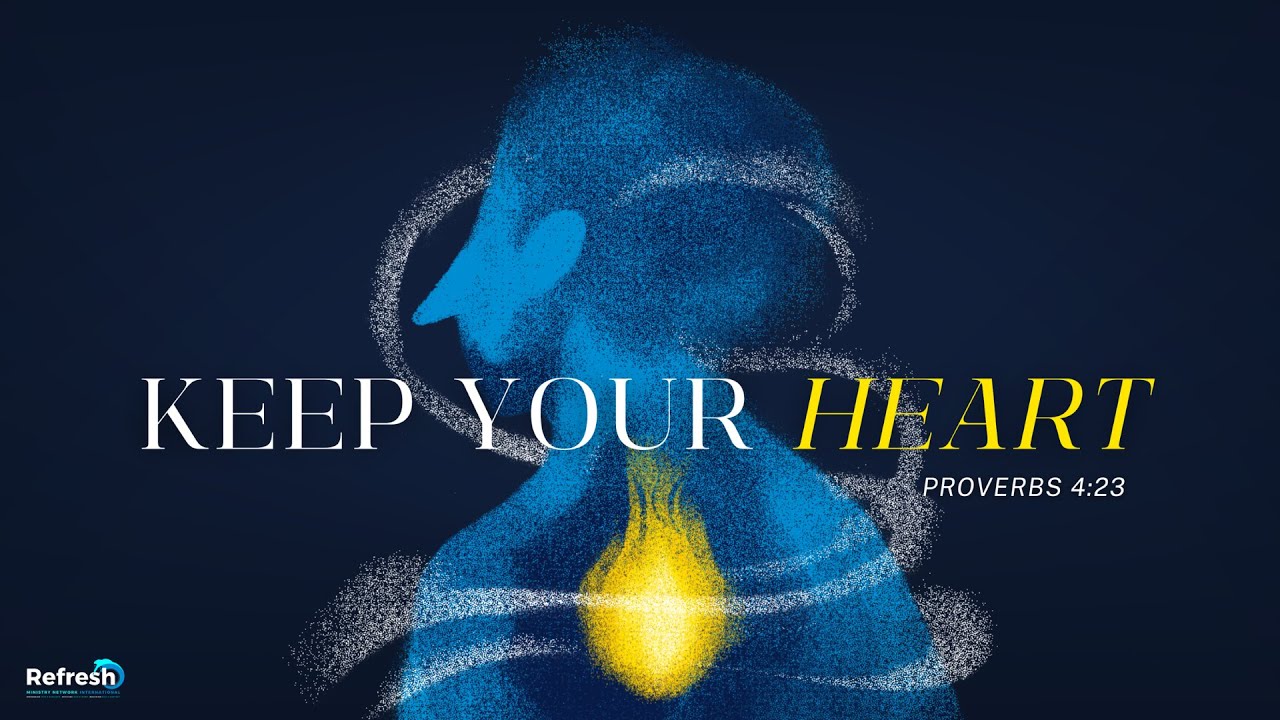 Keep your Heart | Proverbs 4:23 | Ptr. Mike Palero