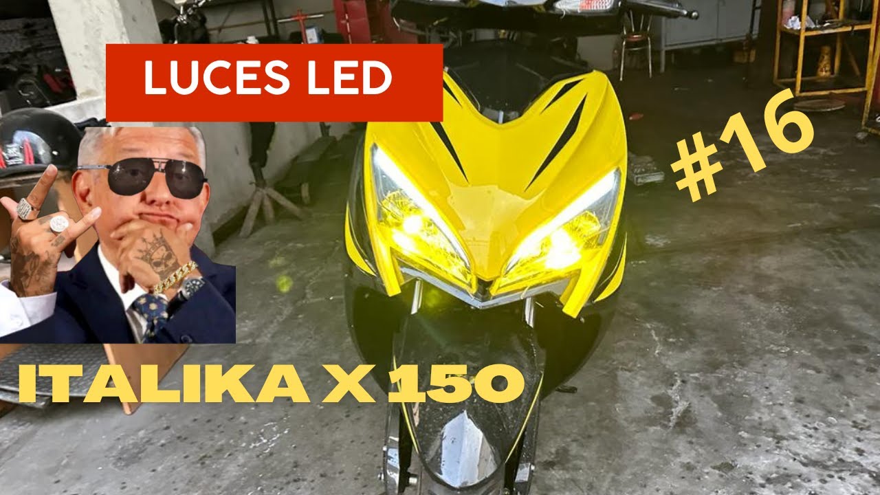 Como instalar luces led a tu motoneta italika X150 tu solito bien facil