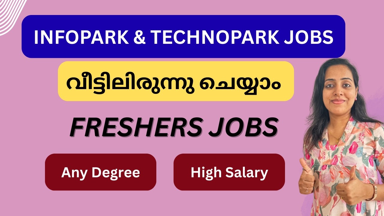 Infopark & Technopark Latest Jobs | വീട്ടിലിരുന്നു ചെയ്യാം | Freshers Jobs | No Exam
