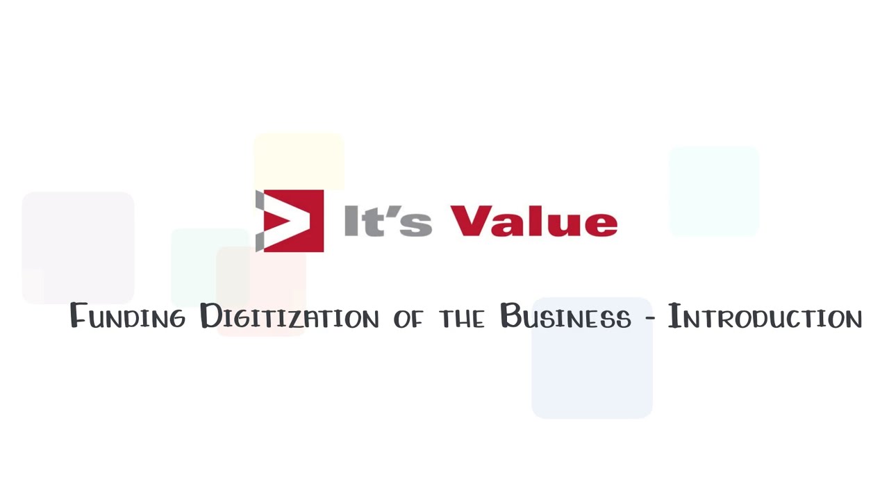 Funding Digitization Of The Business