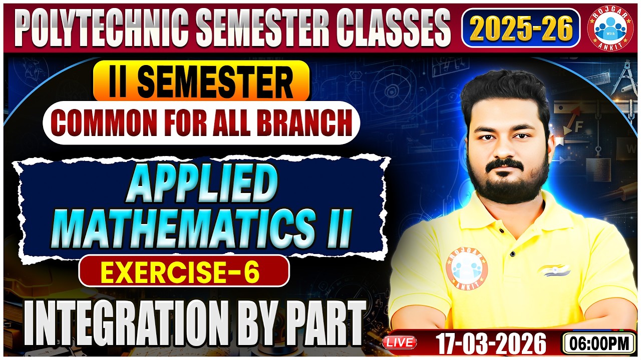 UP Polytechnic Applied Mathematics | Integration | Polytechnic 2nd Sem Engineering Class By Alok Sir