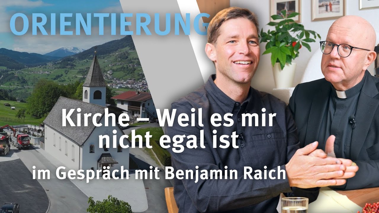 Orientierung I Kirche – Weil es mir nicht egal ist I im Gespräch mit Benjamin Raich