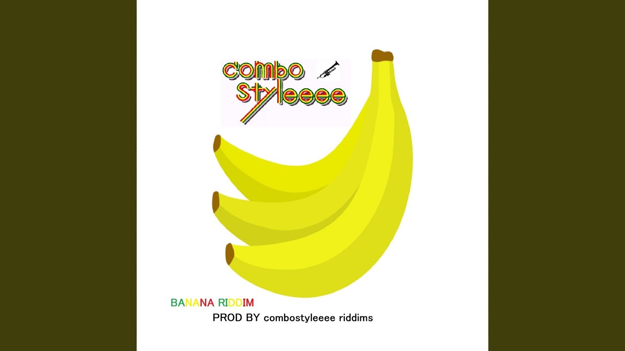 BANANA riddim