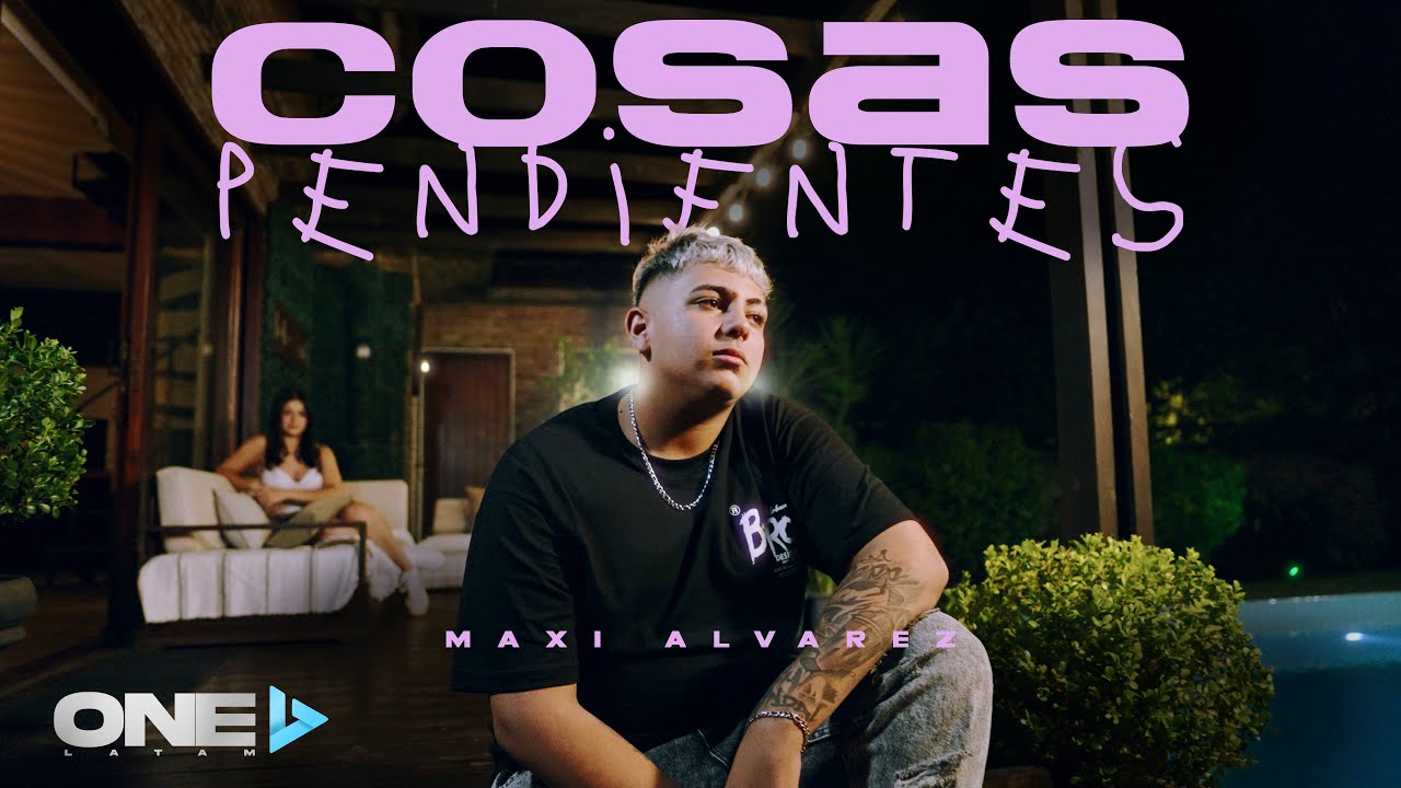 Maxi Alvarez - Cosas Pendientes (Video Oficial)