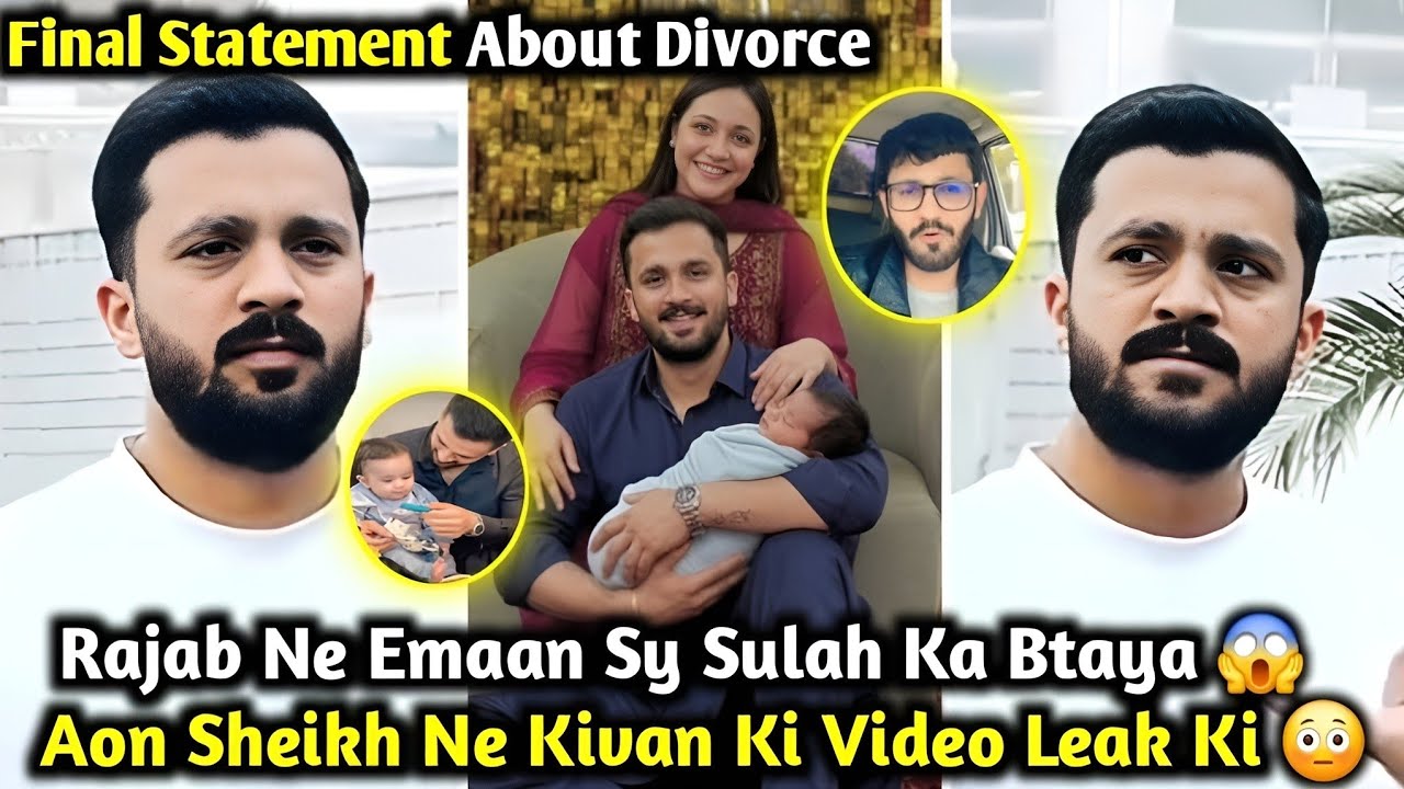 Rajab Butt Reveals Reconciliation With Emaan? | Rajabs Final Statement on Divorce with Emaan 