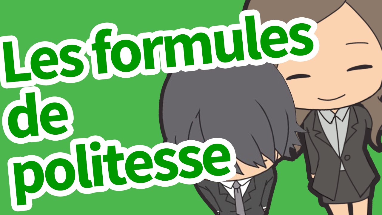 Les formules de politesse