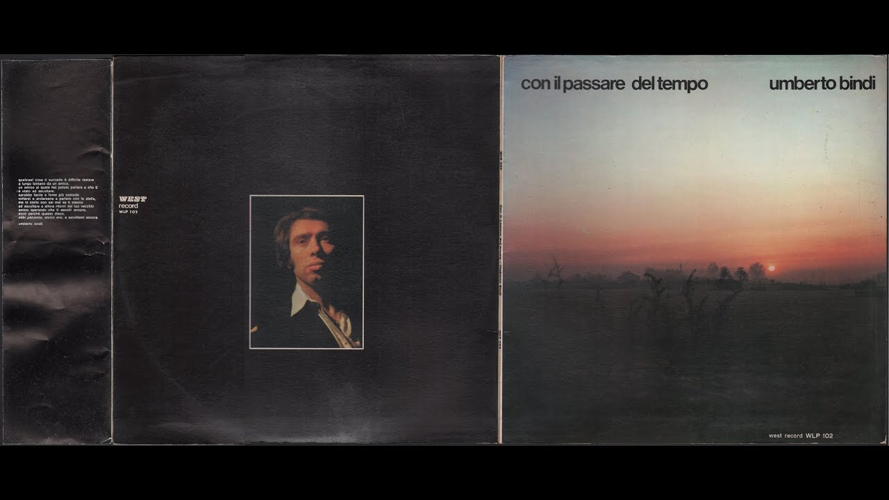 - UMBERTO BINDI - CON IL PASSARE DEL TEMPO -- ( - West Record WLP 102 - 1972 - ) &ndash; FULL ALBUM