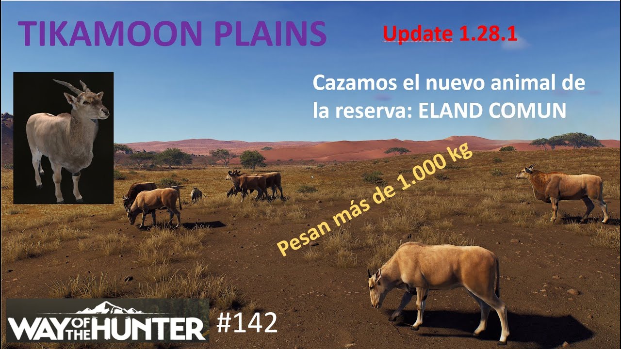 Way of the Hunter: Abatimos por primera vez el nuevo animal del mapa: ELAND COMUN