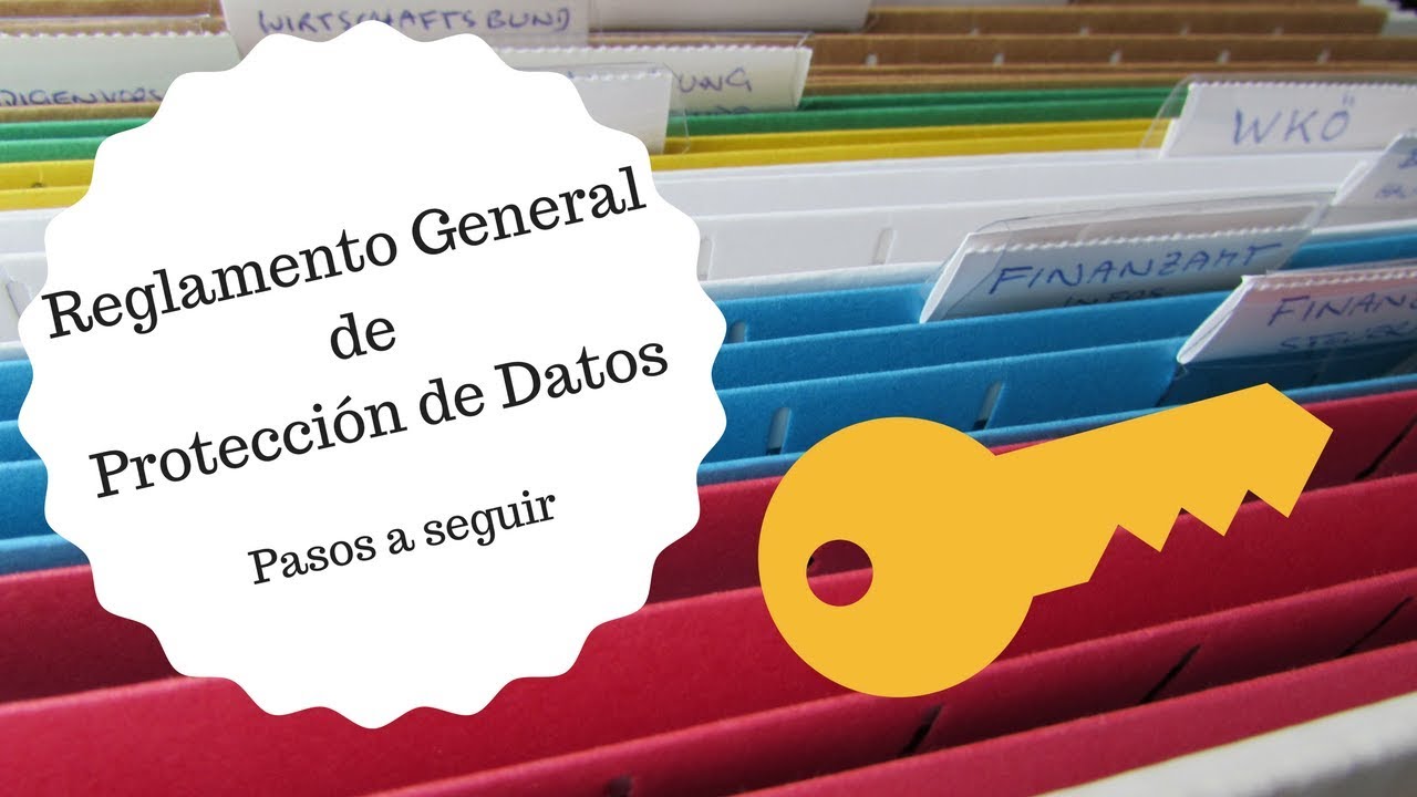 Pasos a seguir en el Reglamento General de Protección de Datos