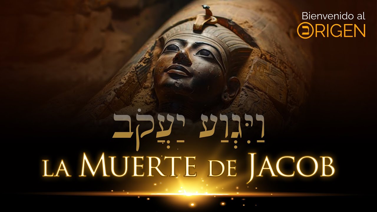ESTUDIO BÍBLICO | GÉNESIS 50 - LA MUERTE DE JACOB | Jonatan Mira