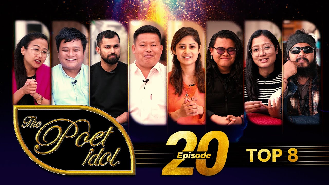 Top 8 Contestants | कविताको शीर्षक - यात्रा । The Poet Idol | Episode 20