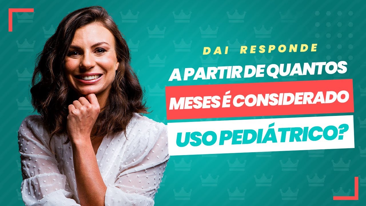 A partir de quantos meses é considerado 