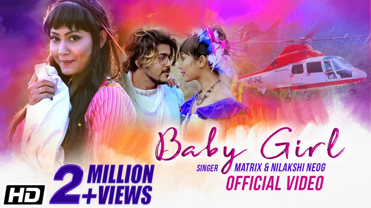 Baby Girl | Matrix | Nilakshi | Priyam Pallabee |  Latest Assamese Song 2020