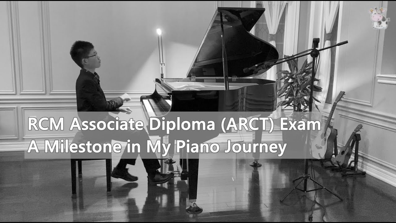 RCM Associate Diploma (ARCT) Exam: A Milestone in My Piano Journey