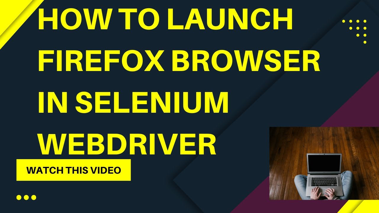 Как запустить браузер Firefox в Selenium WebDriver