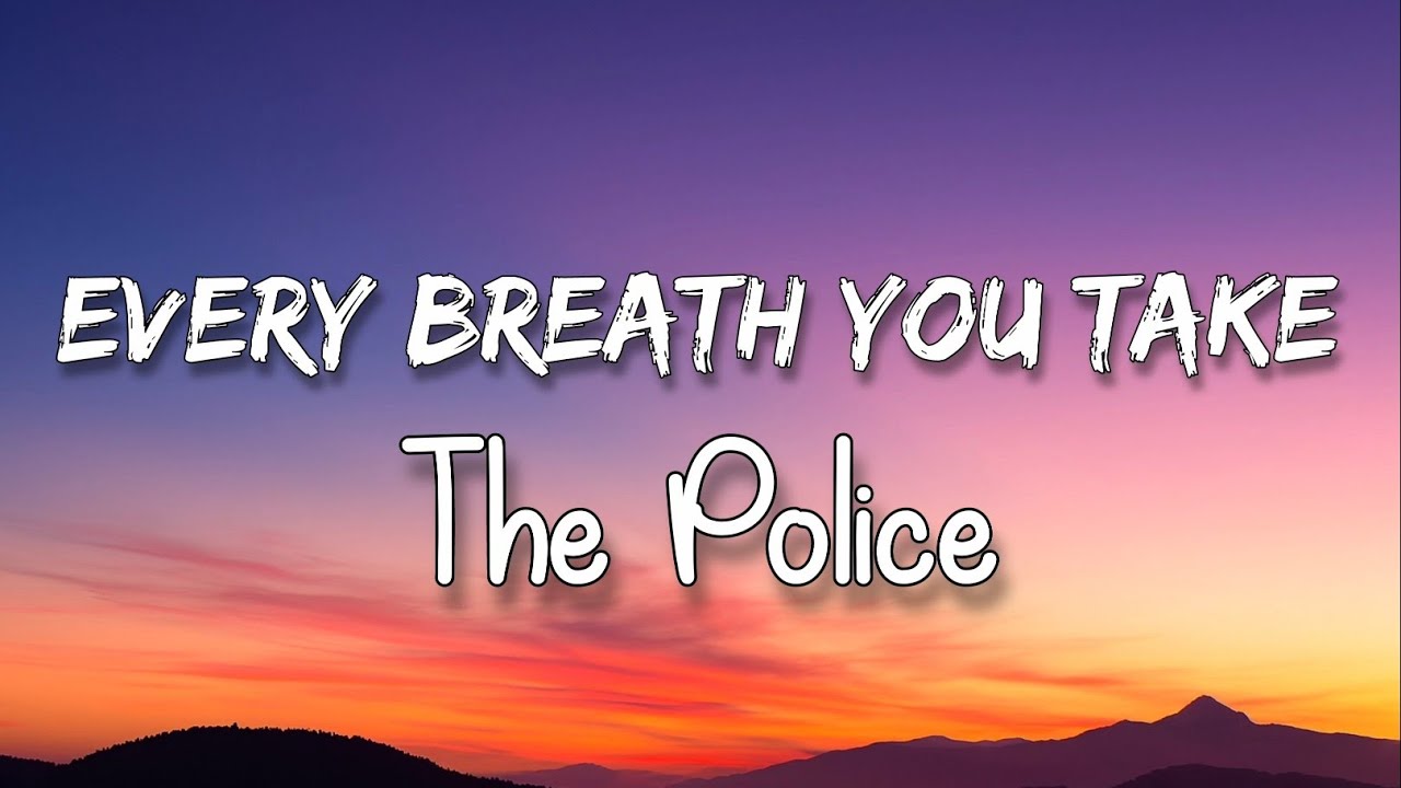 The Police - Every Breath You Take Lyrics Video | Lyrical Video | Lyrical Channel