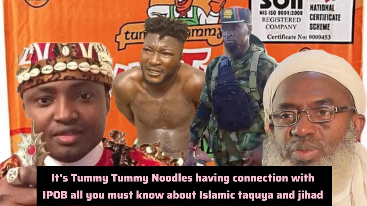 Is Tummy Tummy Noodles having connection with IPOB all you must know about Islamic taquya and jihad