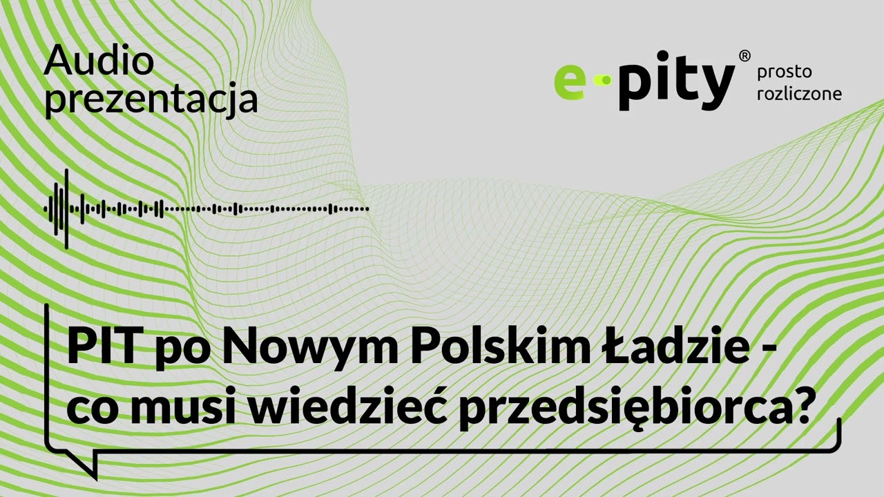 Odcinek 3 | PIT po Nowym Polskim Ładzie - co musi wiedzieć przedsiębiorca?