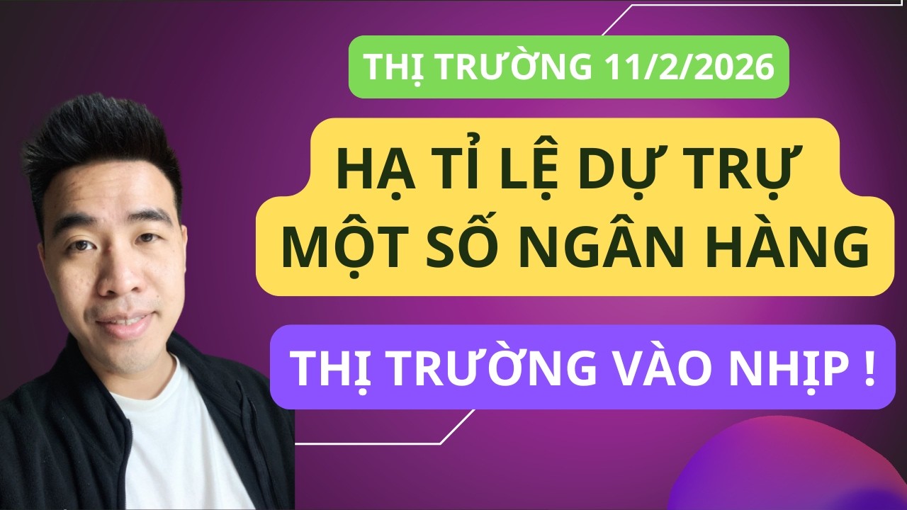 Chứng kho&aacute;n h&ocirc;m nay | Nhận định thị trường : Hạ l&atilde;i suất dự trữ bắt buộc, ng&acirc;n h&agrave;ng tăng mạnh