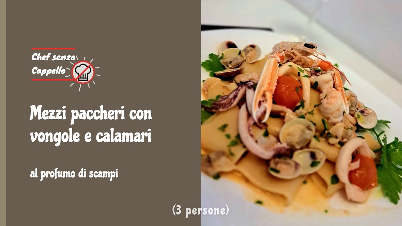 Mezzi paccheri con vongole e calamari al profumo di scampi