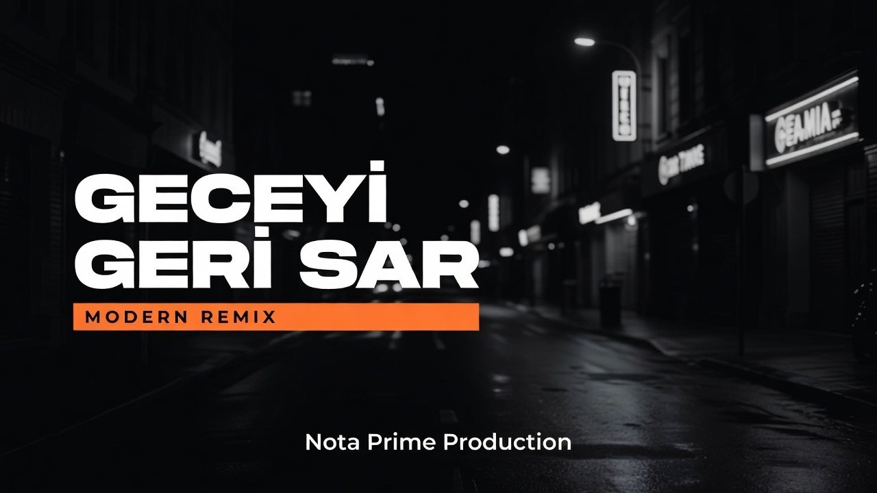 Geceyi Geri Sar (Modern Remix) | Nota Prime Production 🔥💃