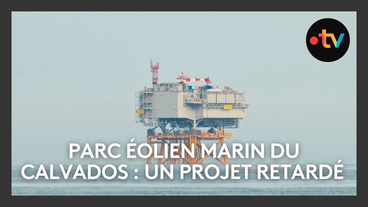 🌊 Parc &eacute;olien marin du calvados : un projet retard&eacute; au co&ucirc;t &eacute;lev&eacute; ⚠️