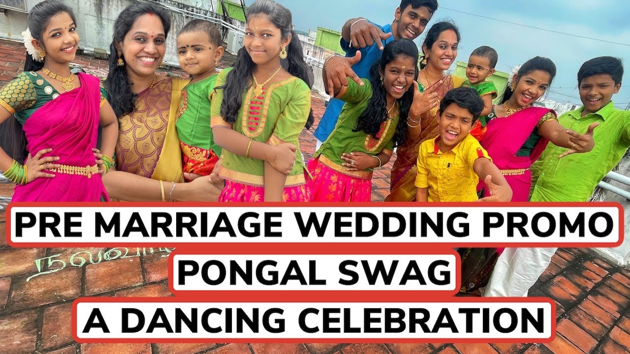 Pre marriage wedding promo - PONGAL SWAG - A FAMILY DANCING CELEBRATIONAN IPHONE  videography