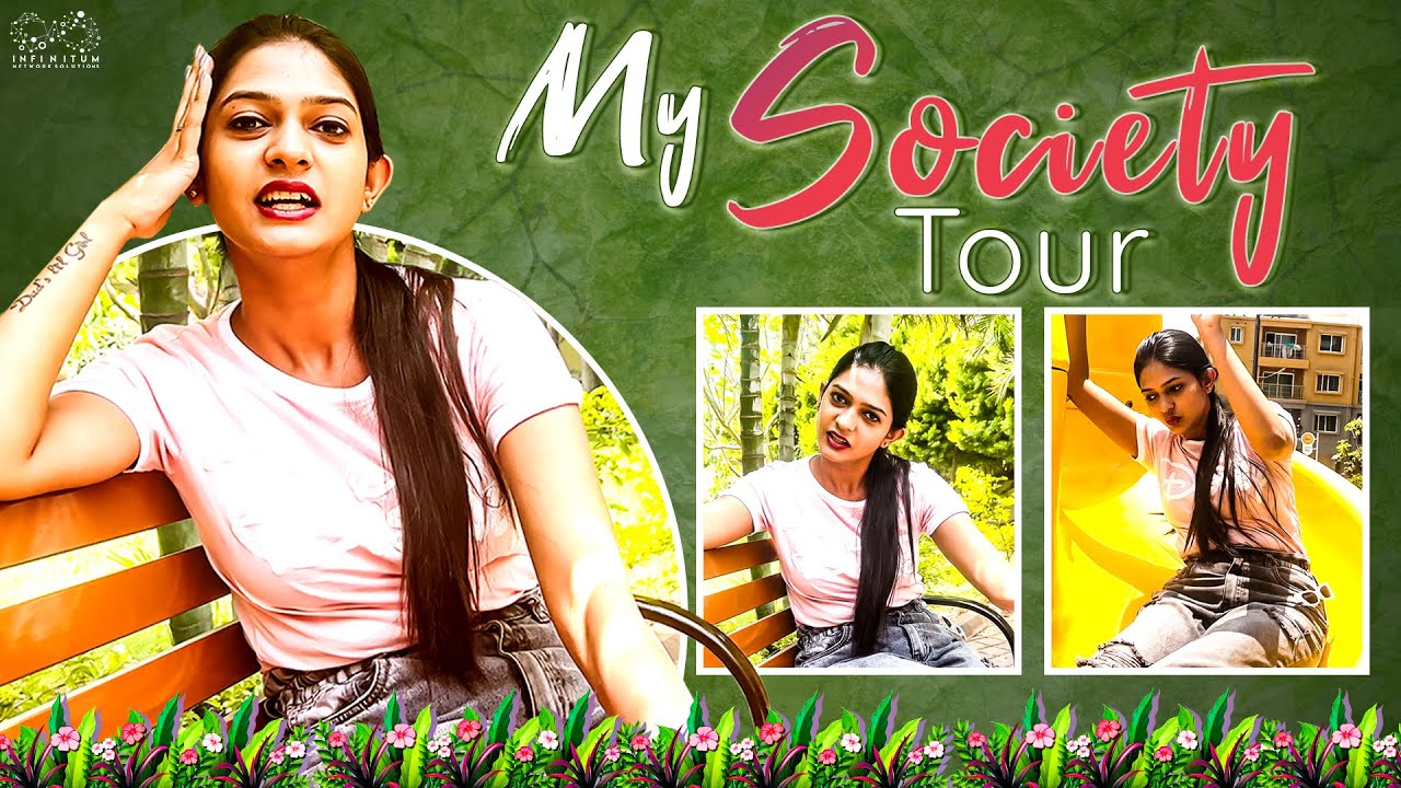 My Society Tour || Nisarga Gowda || Inti Guttu Fame Kalyani || Infinitum Media