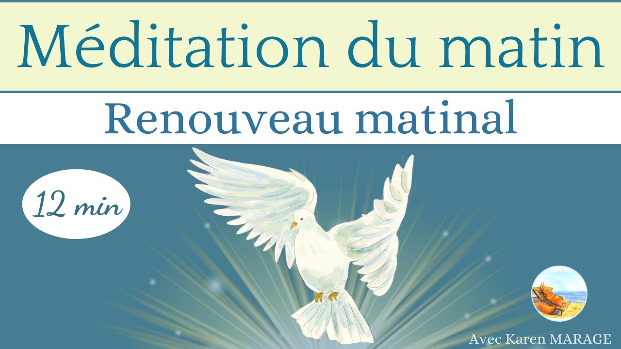 Méditation du matin 12 min - renouveau & changement + affirmations positives - guide voix et musique