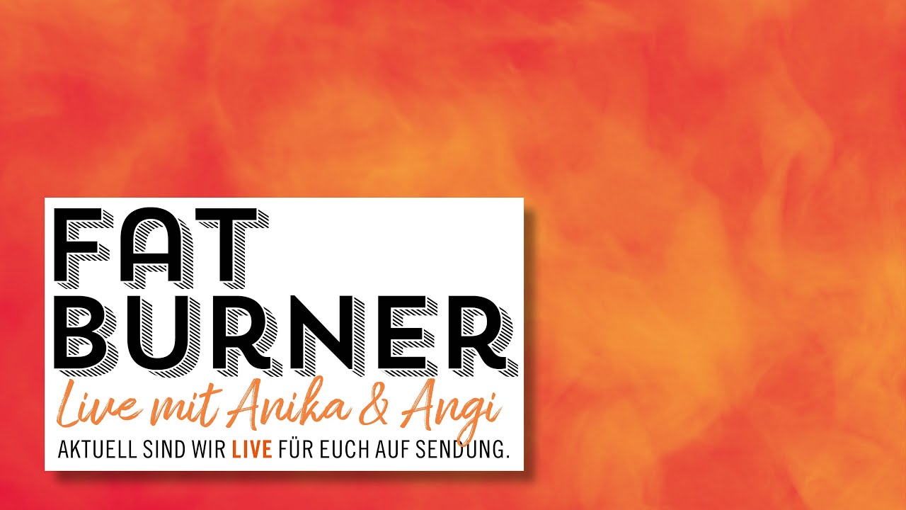 Fatburner mit Angi & Anika LIVE