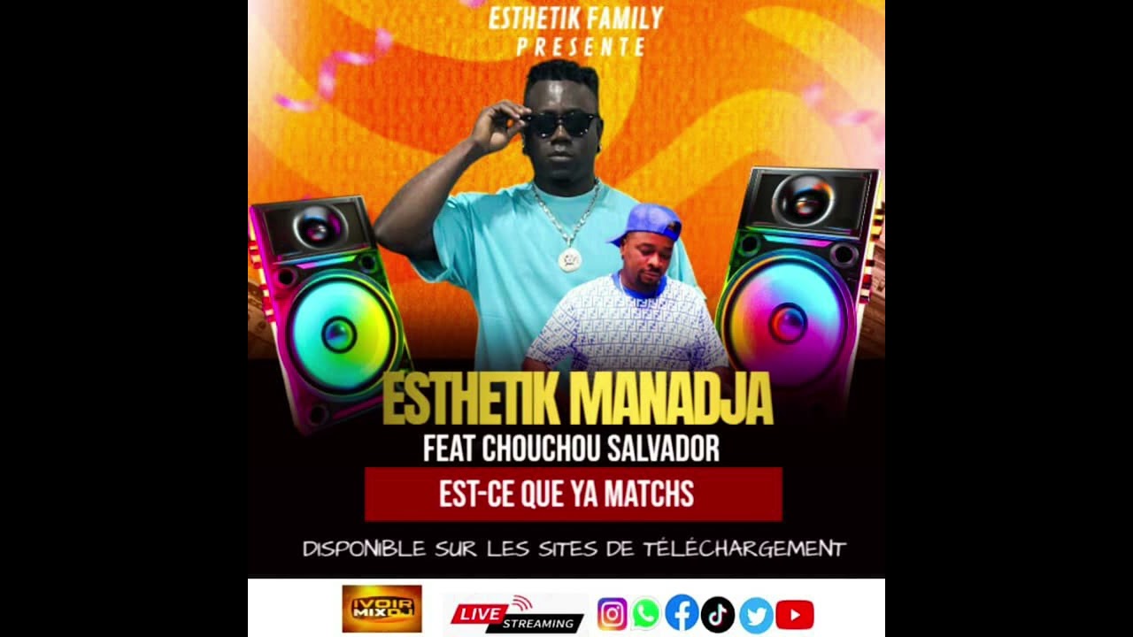 ESTHETIK MANADJA FEAT CHOUCHOU SALVADOR_EST CE QUE YA MATHS