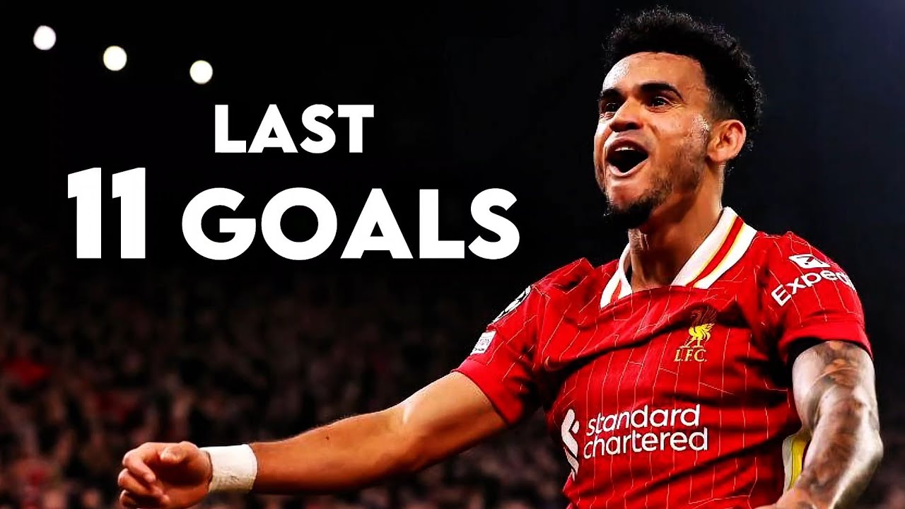 Luis Diaz - Last 11 Liverpool Goals
