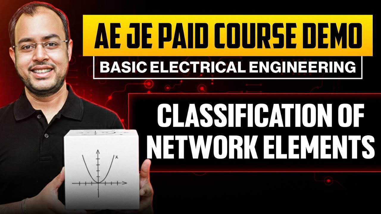 Classification of Network Elements | Basic Electrical Engineering | AE JE Paid Course Demo