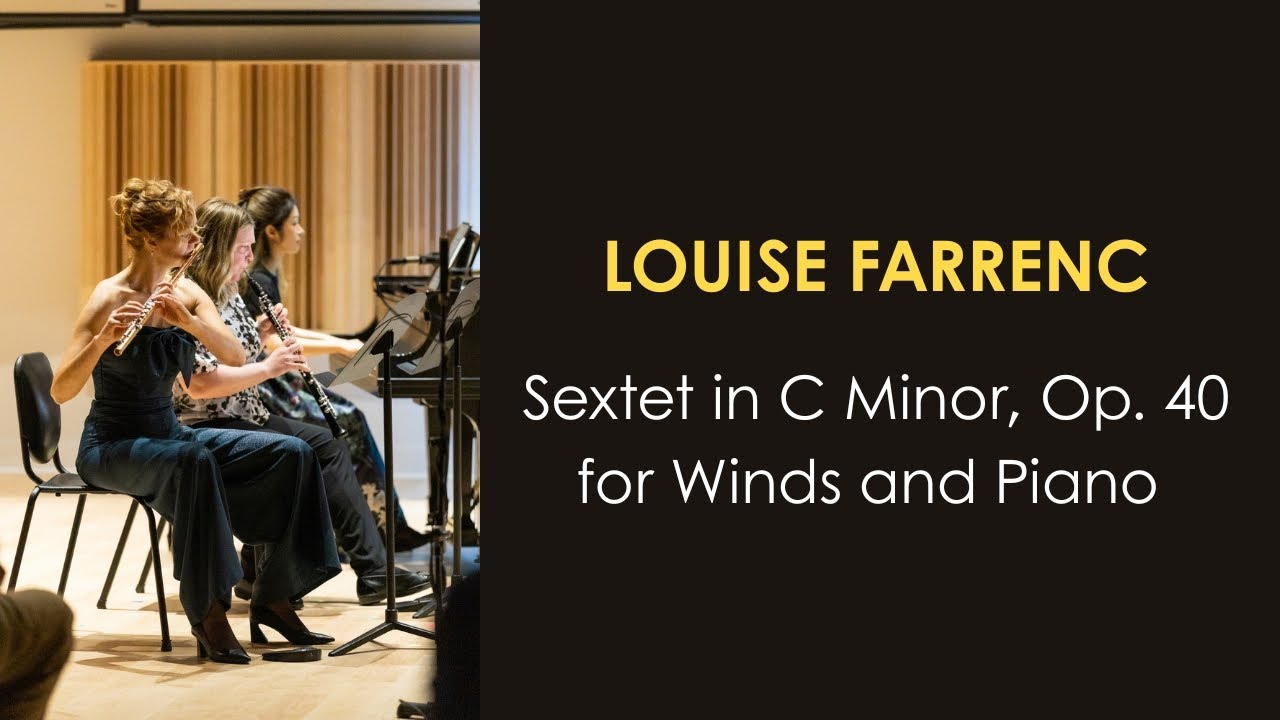 Louise Farrenc: Sextet in C minor for Winds and Piano, Op. 40