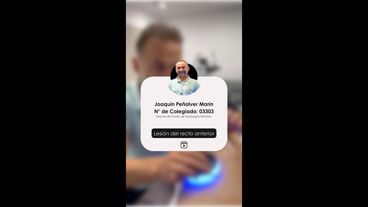 Joaqu&iacute;n Pe&ntilde;alver | lesi&oacute;n del recto anterior