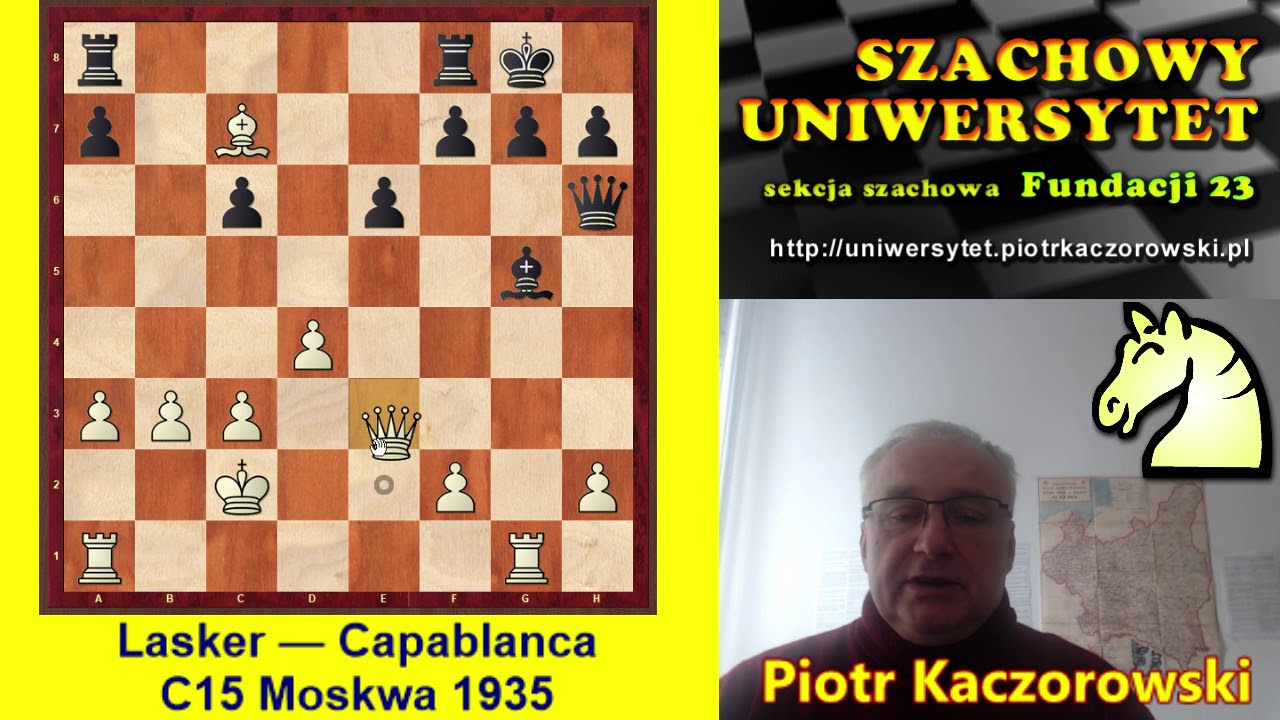 Szachy.Staruszek Lasker matuje Capablankę. Obrona Francuska.