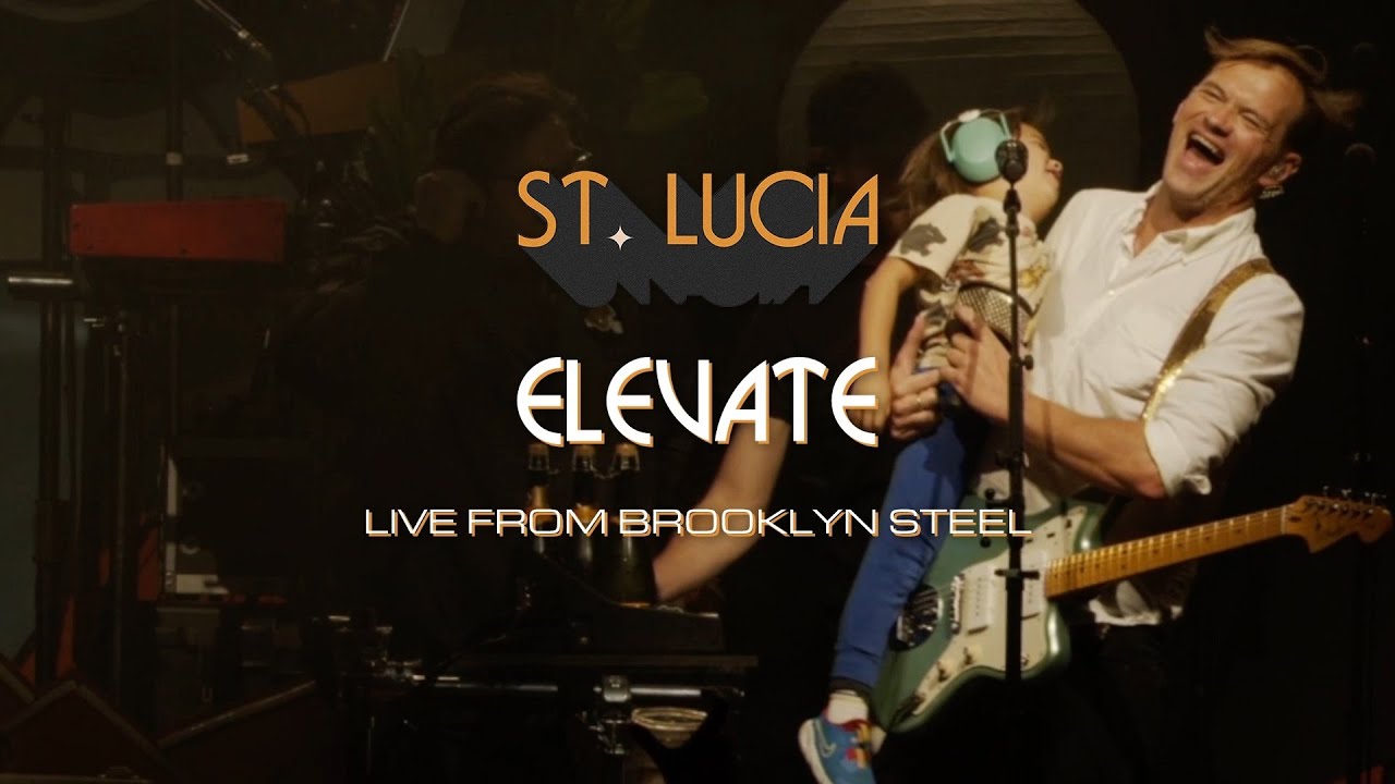 St. Lucia - Elevate (Live at Brooklyn Steel)