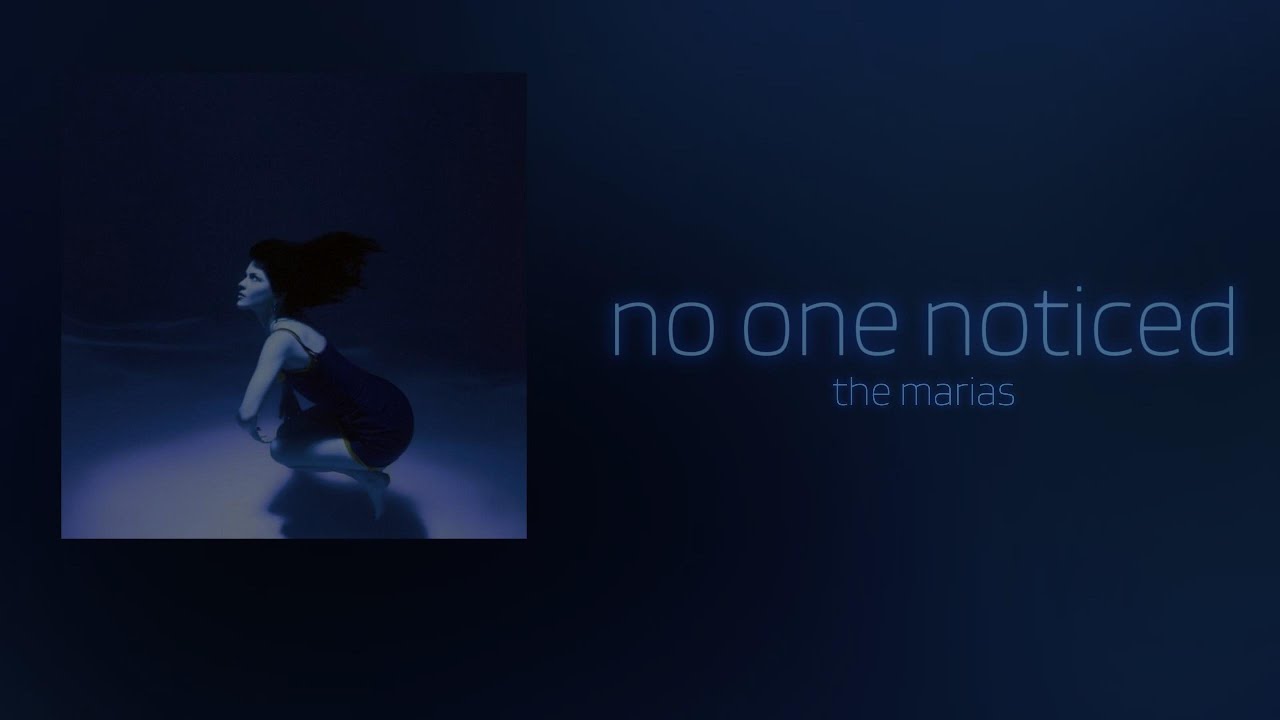 the mar&iacute;as // no one noticed (lyrics)