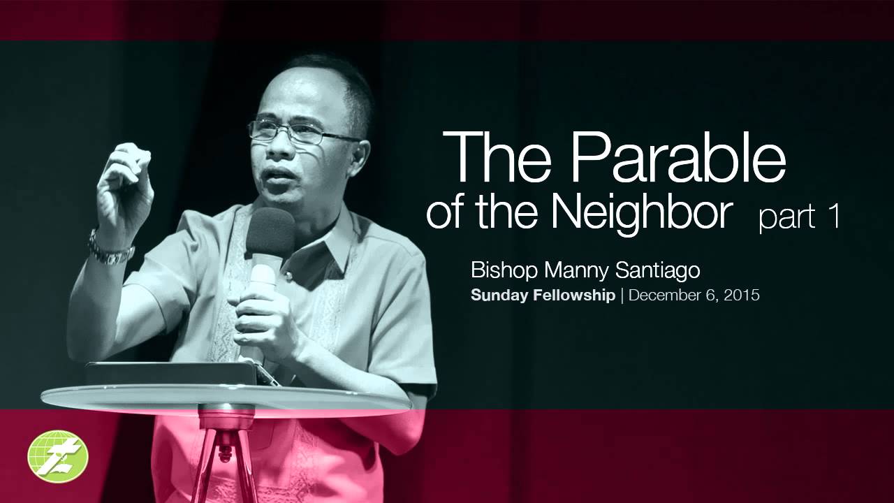 The Parable of the Neighbor: The Good Samaritan (Part 1)