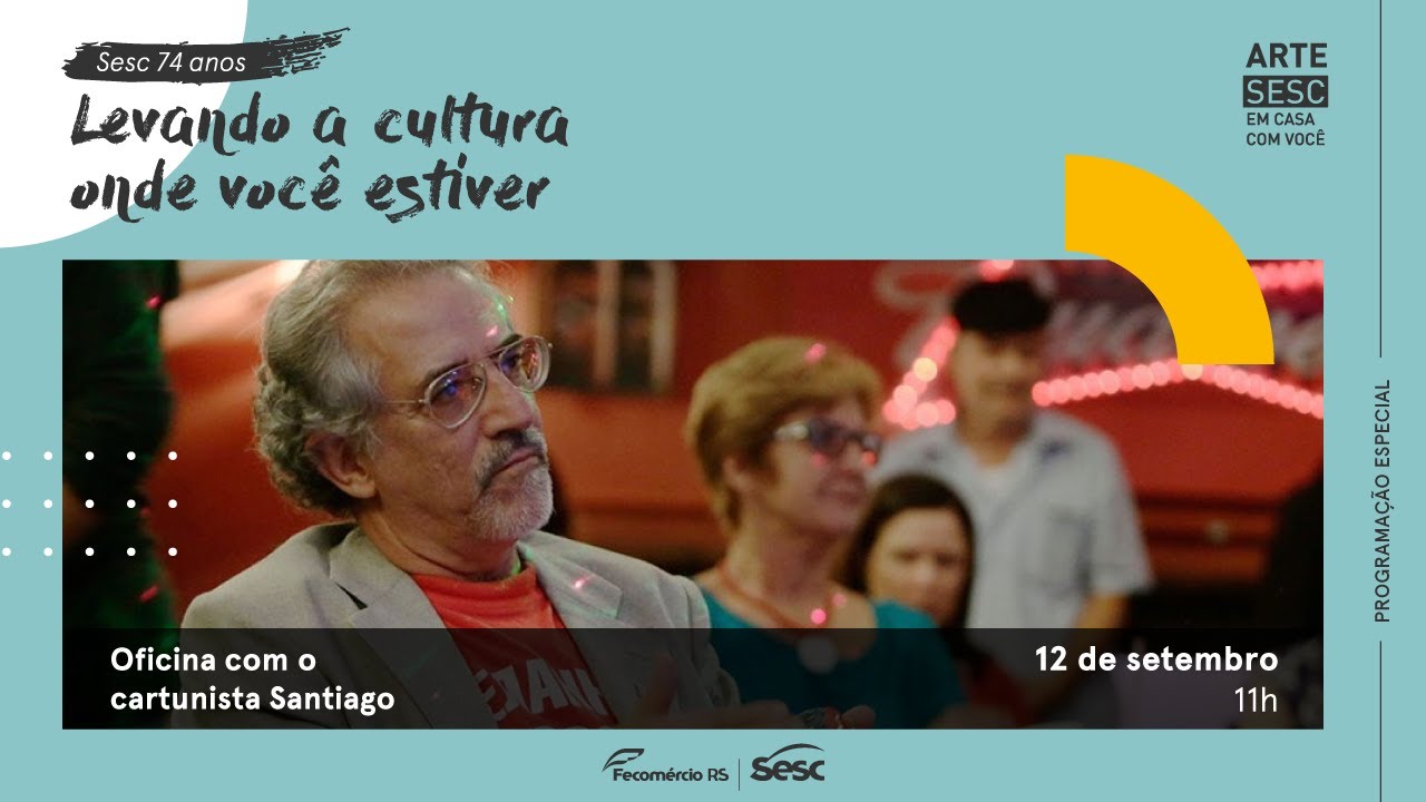 Oficina com o cartunista Santiago :: Sesc 74 anos - a cultura conta uma história