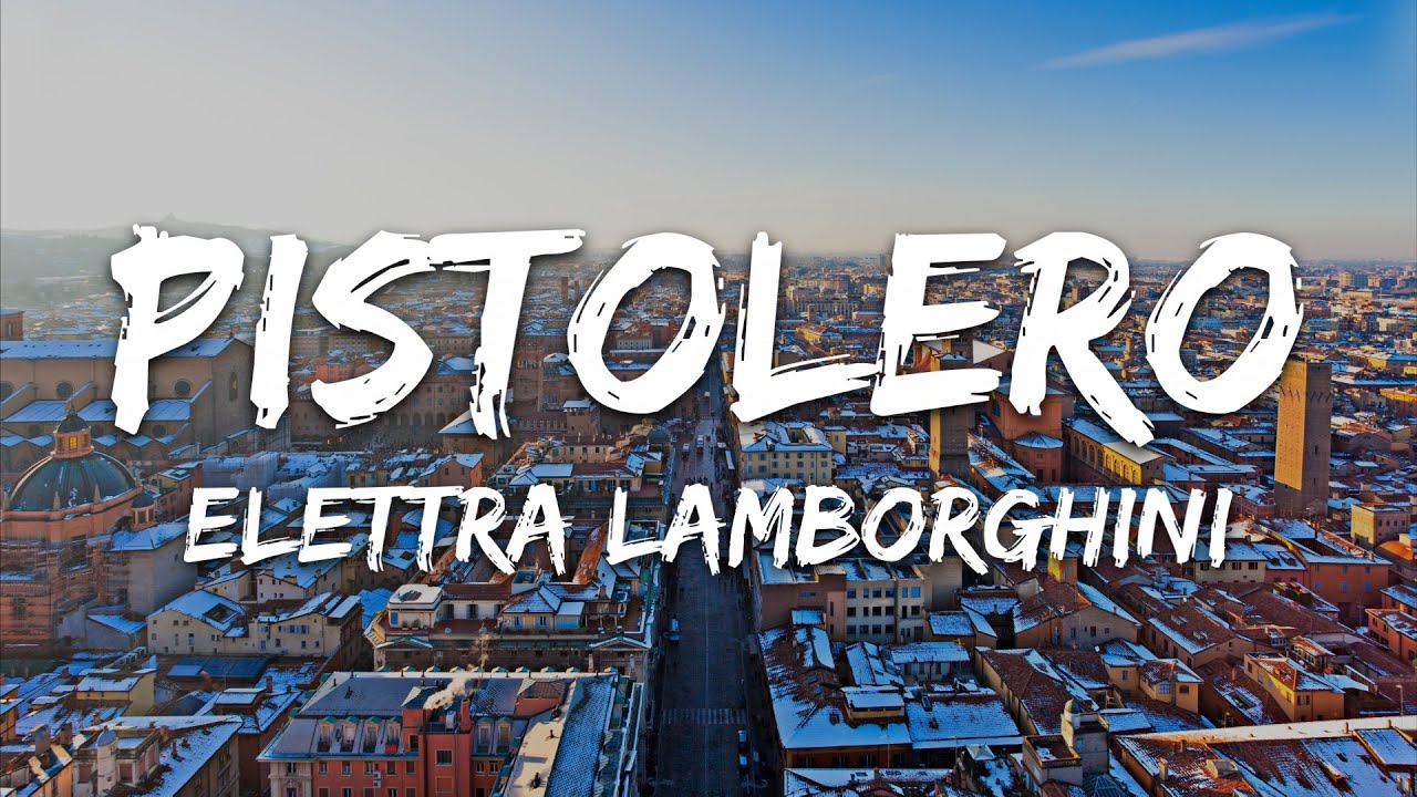 Elettra Lamborghini - Pistolero (Testo/Lyrics)