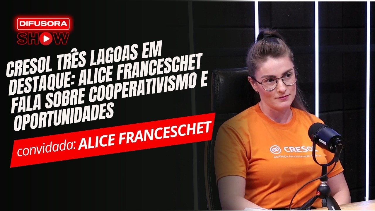 Cresol Três Lagoas em Destaque: Alice Franceschet Fala Sobre Cooperativismo e Oportunidades