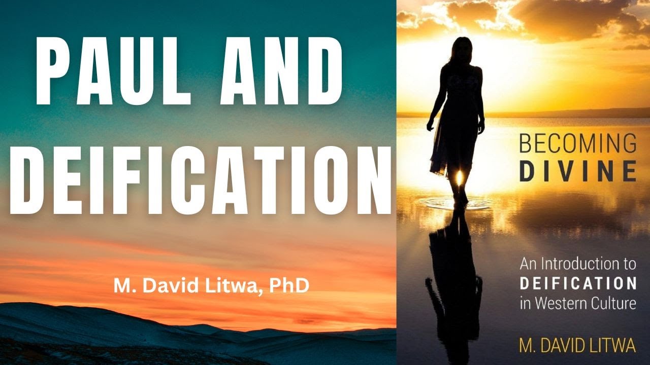 Becoming Divine Chap 4: Paul on Deification