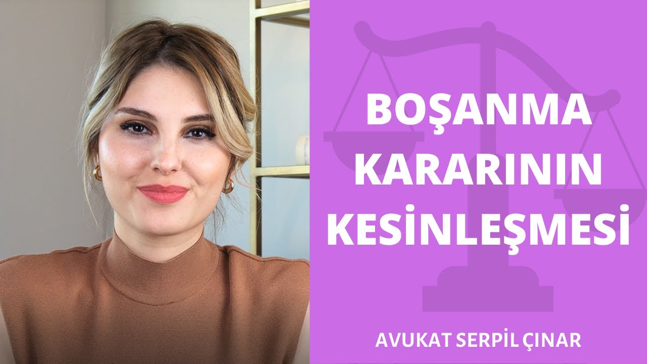 Boşanma Kararı Ne Zaman Kesinleşir? - Avukat Serpil Çınar