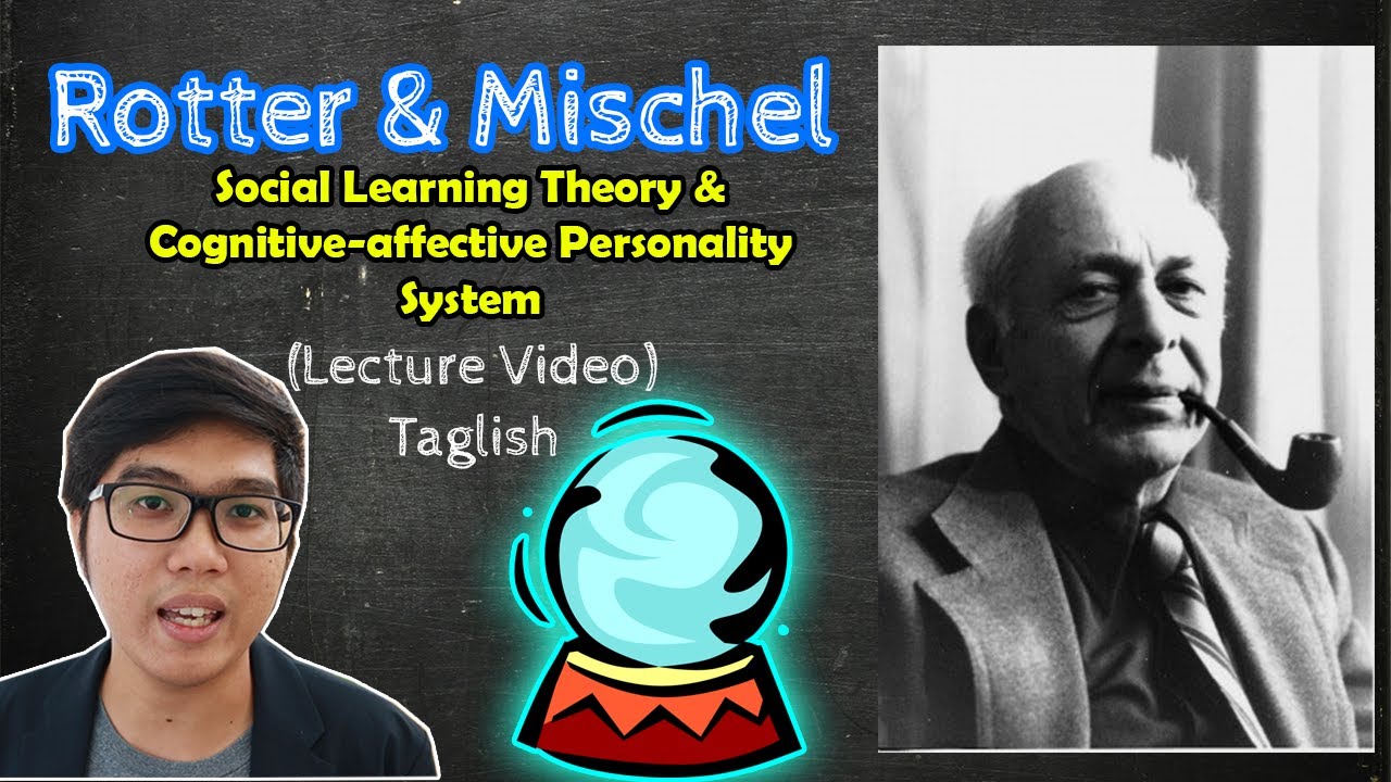 PSYCH Lecture | ROTTER & MISCHEL | Cognitive Social Learning Theory | Theories of Personality