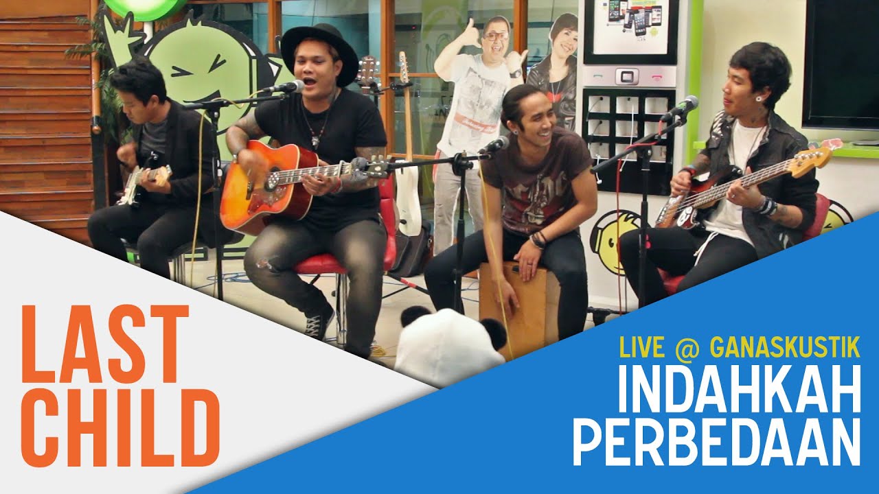 Last Child (LIVE) - Indahkah Perbedaan (@Ganaskustik GEN FM)