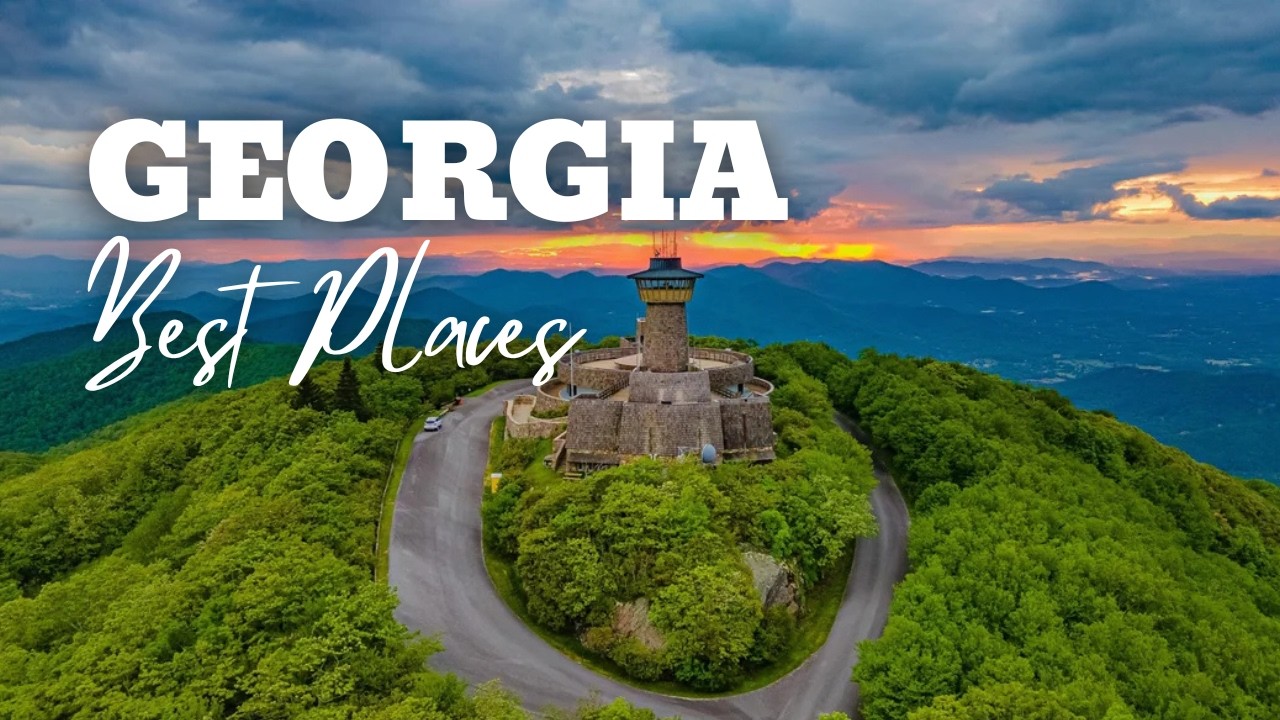 12 Best Places to Visit in Georgia - Travel Video