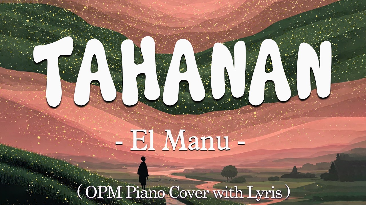 Tahanan - El Manu ( lyris ) | Top Hits Philippines 2026 🎶 OPM Viral Tiktok - New Tagalog Love Songs