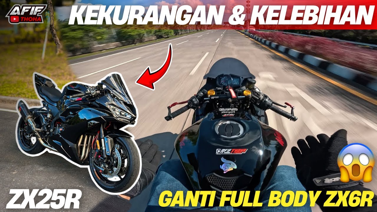 KELEBIHAN & KEKURANGAN ZX25R GANTI BODY ZX6R‼️BEGINI RASANYA  KALO BUAT JALAN🔥NYESEL GAK TUH..😱